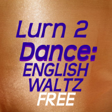 Lurn2Dance: English Waltz Free