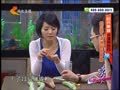 家政女皇 《家政女皇》20140809：丝瓜消肿消炎又美肤 毛桃活血暖血不伤胃