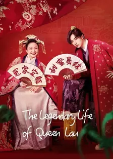 《The Legendary Life of Queen Lau》剧照海报